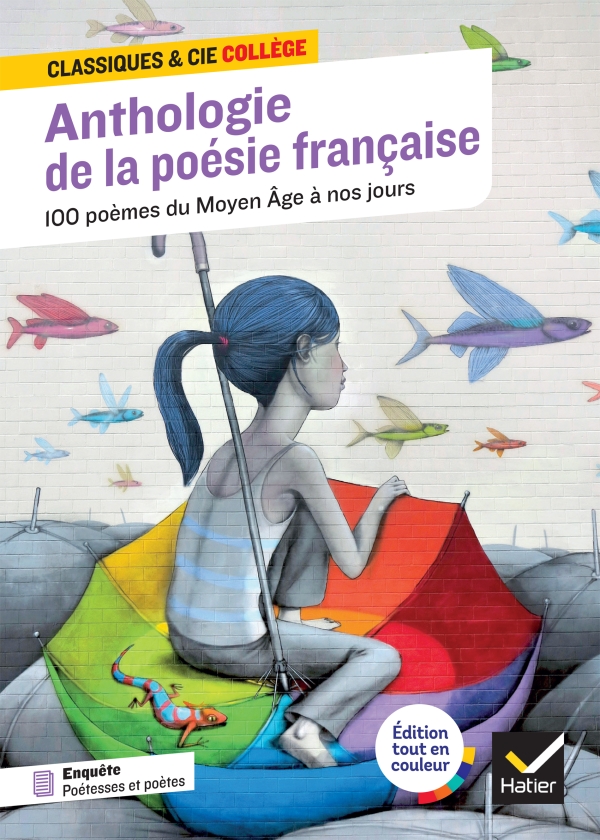 Anthologie de la poésie française : 100 poèmes du Moyen Âge à nos