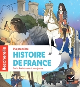 Bescherelle - Ma première histoire de France - nouvelle édition Bescherelle - Ma première histoire de France - nouvelle édition