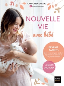 Ma nouvelle vie avec bébé Ma nouvelle vie avec bébé