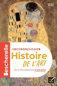 Bescherelle - Chronologie de l'histoire de l'art - Nouvelle édition Bescherelle - Chronologie de l'histoire de l'art - Nouvelle édition