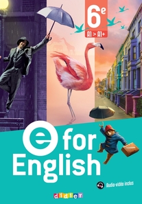 E For English - Anglais 6e - Ed. 2025 - Livre élève E For English - Anglais 6e - Ed. 2025 - Livre élève