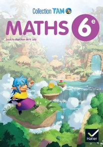TAM Maths 6e - Ed 2025 - Livre élève TAM Maths 6e - Ed 2025 - Livre élève